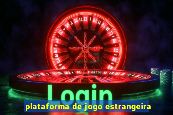 plataforma de jogo estrangeira